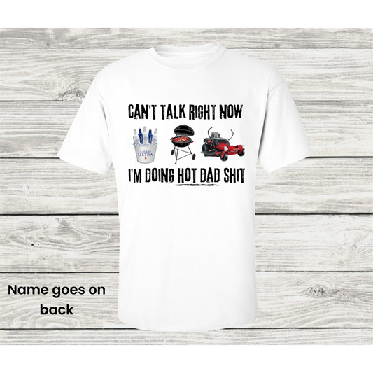 Hot DAD Shirt (Jussayin Tee)